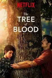 The Tree of Blood (2018) ต้นรักกิ่งร้าว ซับไทย หนังฟรี