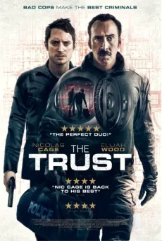 The Trust (2016) คู่ปล้นตำรวจแสบ พากย์ไทย HD