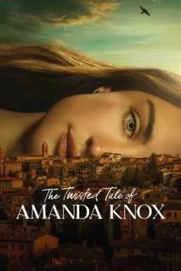 The Twisted Tale of Amanda Knox Season 1 เรื่องจริงของอแมนด้า น็อกซ์ ซับไทย