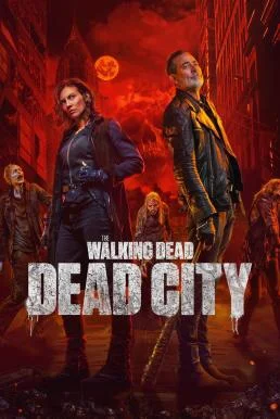 The Walking Dead: Dead City Season 2 พากย์ไทย HD