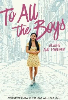 To All The Boys Always And Forever (2021) แด่ชายทุกคนที่ฉันเคยรักชั่วนิจนิรันดร์