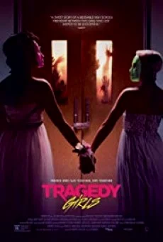 Tragedy Girls ( สองสาวซ่าส์ ฆ่าเรียกไลค์ ) สองสาวซ่าส์ ฆ่าเรียกไลค์ พากย์ไทย