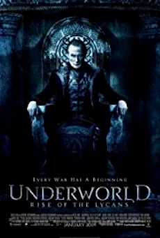 Underworld: Rise of the Lycans สงครามโค่นพันธุ์อสูร: ปลดแอกจอมทัพอสูร (ภาค 3) พา