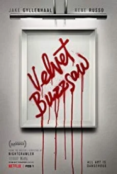 Velvet Buzzsaw เวลเว็ท บัซซอว์ ศิลปะเลือด พากย์ไทย HD