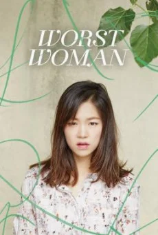 Worst Woman (2016) บรรยายไทย ซับไทย HD
