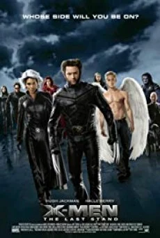 X-MEN 3 The Last Stand เอ็กซ์เม็น 3 รวมพลังประจัญบาน พากย์ไทย HD