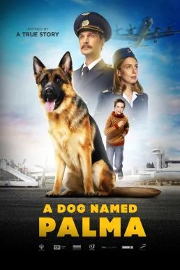 A Dog Named Palma (Palma) (2021) บรรยายไทยแปล ซับไทย HD