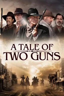 A Tale of Two Guns (2022) บรรยายไทย หนังฟรี HD