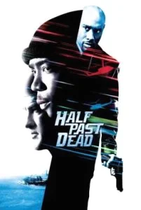 Half Past Dead (2002) ทุบนรกคุกมหาประลัย พากย์ไทย HD