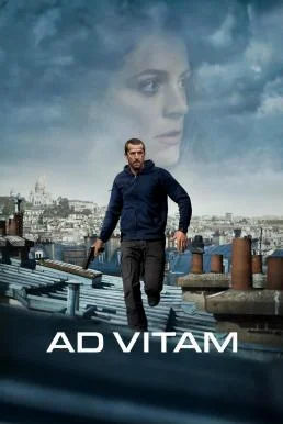 Ad Vitam ปฏิบัติการเพื่อชีวิต (2025) NETFLIX ปฏิบัติการเพื่อชีวิต พากย์ไทย