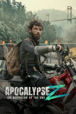 Apocalypse Z: The Beginning of the End อะโพคาลิปซิส เซต้า: จุดเริ่มต้นของจุดจบ พ