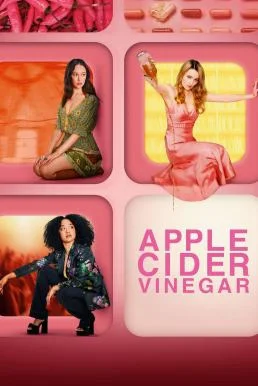 Apple Cider Vinegar ไอดอลแอปเปิ้ลไซเดอร์ Season 1 2025 Netflix พากย์ไทย