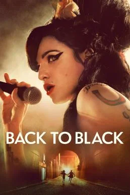 Back to Black (2024) บรรยายไทย หนังฟรี