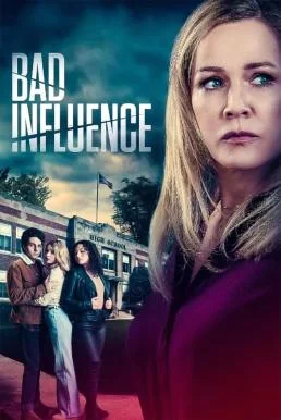 Bad Influence (2022) บรรยายไทย ซับไทย HD