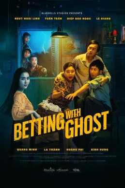 Betting With Ghost ผีพารวย (2024) ผีพารวย พากย์ไทย