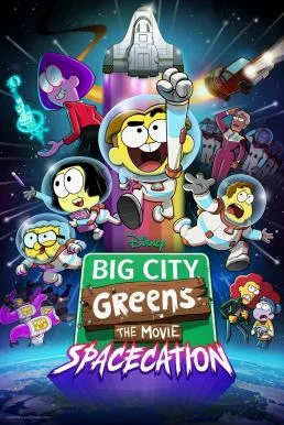 Big City Greens the Movie: Spacecation (2024) บรรยายไทย ซับไทย HD
