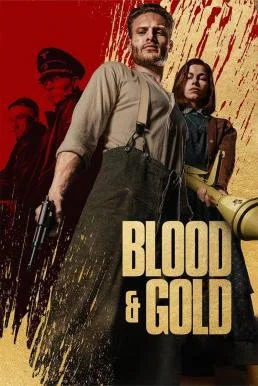 Blood & Gold ทองเปื้อนเลือด (2023) NETFLIX พากย์ไทย HD