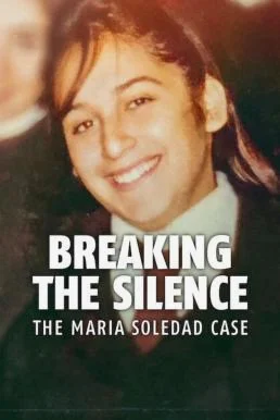 Breaking the Silence: The Maria Soledad Case มาเรีย โซเลดัด: ทำลายความเงียบ NETF