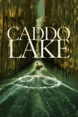 Caddo Lake บึงลี้ลับ (2024) บรรยายไทย ซับไทย หนัง HD