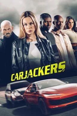 Carjackers คาร์แจ็กเกอร์ส (2025) พากย์ไทย