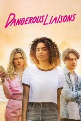 Dangerous Liaisons เกมรักวัยอันตราย (2022) NETFLIX บรรยายไทย เกมรักวัยอันตราย พา