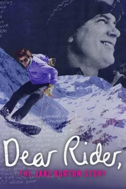 Dear Rider: The Jake Burton Story ตำนานสโนว์บอร์ด หัวใจแกร่ง พากย์ไทย HD