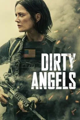 Dirty Angels (2024) บรรยายไทย AI พากย์ไทย HD