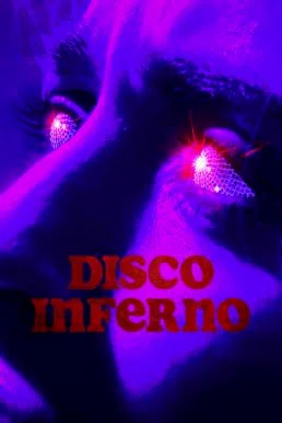 Disco Inferno (2023) NETFLIX บรรยายไทย ซับไทย HD