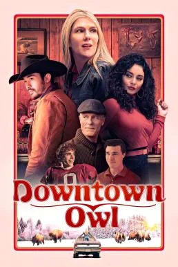 Downtown Owl (2023) บรรยายไทย หนังฟรี HD