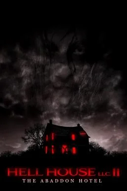 Hell House LLC II: The Abaddon Hotel (2018) บรรยายไทยแปล ซับไทย HD