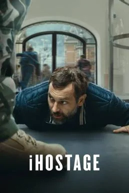iHostage จับตัวประกันสนั่นเมือง (2025) NETFLIX พากย์ไทย