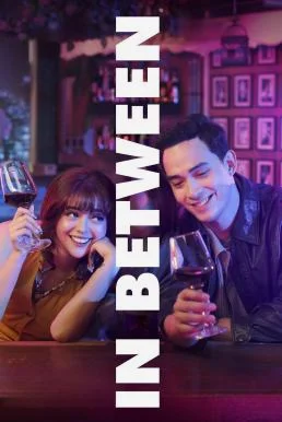 In Between (2025) บรรยายไทย ซับไทย HD