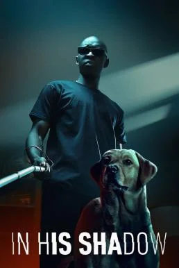 In His Shadow ราชาเงา (2023) NETFLIX พากย์ไทย HD