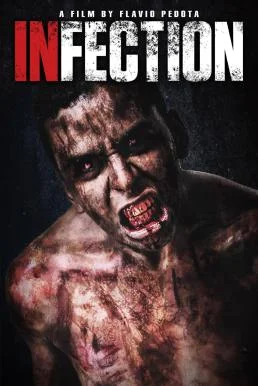 Infection เชื้อนรก คนคลั่งสยองโลก (2019) พากย์ไทย HD