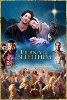 Journey to Bethlehem (2023) บรรยายไทย ซับไทย HD