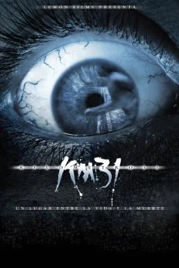KM 31: Kilometer 31 2006 พากย์ไทย หนังฟรี