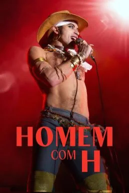 Latin Blood - The Ballad of Ney Matogrosso (Homem com H) เพลงชีวิตเนย์ มาโตกรอสโ