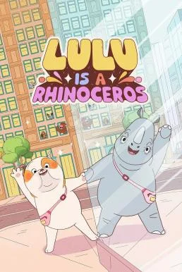 Lulu Is a Rhinoceros (2025) Apple TV+ พากย์ไทย HD