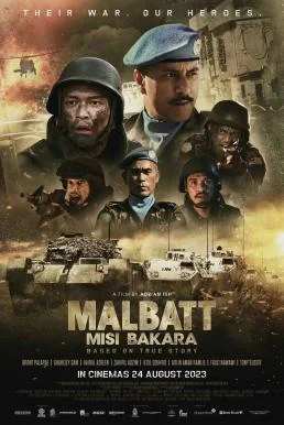 Malbatt: Misi Bakara (2023) บรรยายไทย หนังฟรี HD