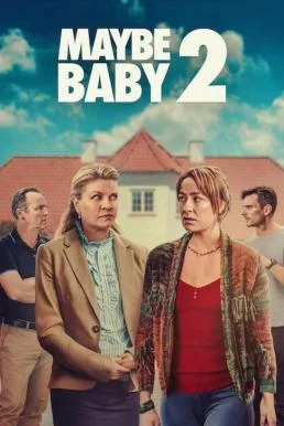 Maybe Baby 2 (2024) NETFLIX บรรยายไทย ซับไทย