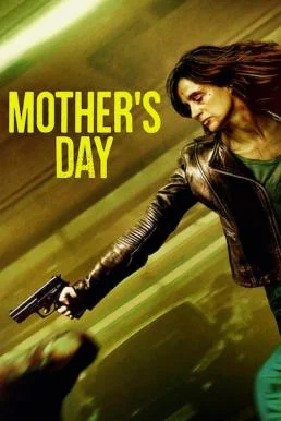 Mother's Day วันนี้แม่ต้องโหด (2023) NETFLIX พากย์ไทย