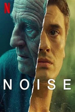 Noise (2023) NETFLIX บรรยายไทย ซับไทย หนังฟรี