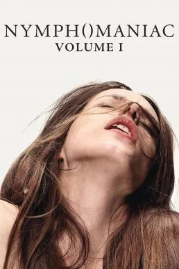 Nymphomaniac: Vol. I (2013) ฉ20- บรรยายไทยแปล ซับไทย HD