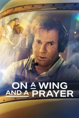 On a Wing and a Prayer (2023) บรรยายไทย หนังฟรี HD