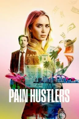 Pain Hustlers (2023) NETFLIX ยาแสบซ่าส์ พากย์ไทย