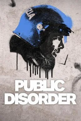 Public Disorder (A.C.A.B. La serie) ทีมปราบจลาจลคนโหด Season 1 Netflix พากย์ไทย 