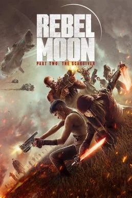 Rebel Moon - Part Two: The Scargiver เรเบลมูน ภาค 2 นักรบผู้ตีตรา พากย์ไทย HD