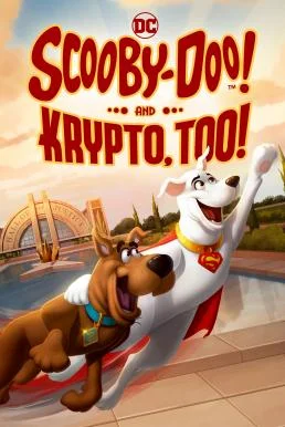 Scooby-Doo! and Krypto, Too! สกูบี้-ดู! ร่วมช่วยด้วยคริปโต พากย์ไทย