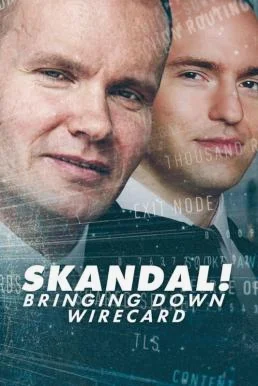 Skandal! Bringing Down Wirecard (2022) NETFLIX บรรยายไทย ซับไทย หนังฟรี