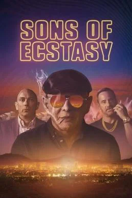 Sons of Ecstasy หักเหลี่ยมชิงบัลลังก์ยาอี 2025 บรรยายไทย พากย์ไทย